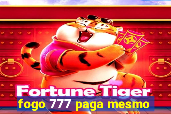 fogo 777 paga mesmo